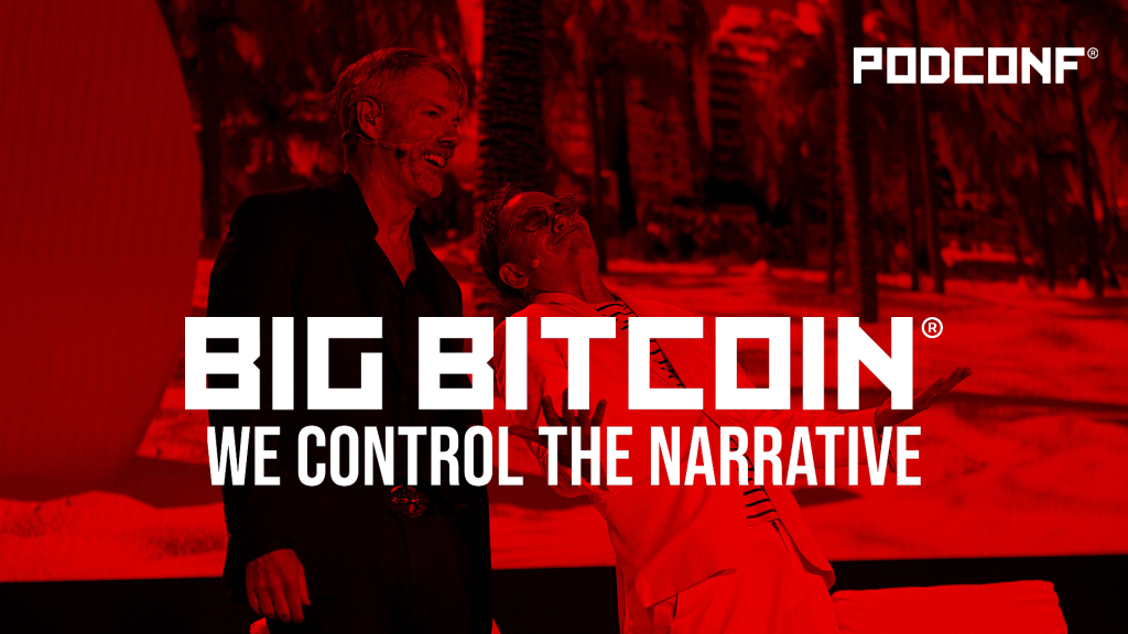 PODCONF launches Big Bitcoin