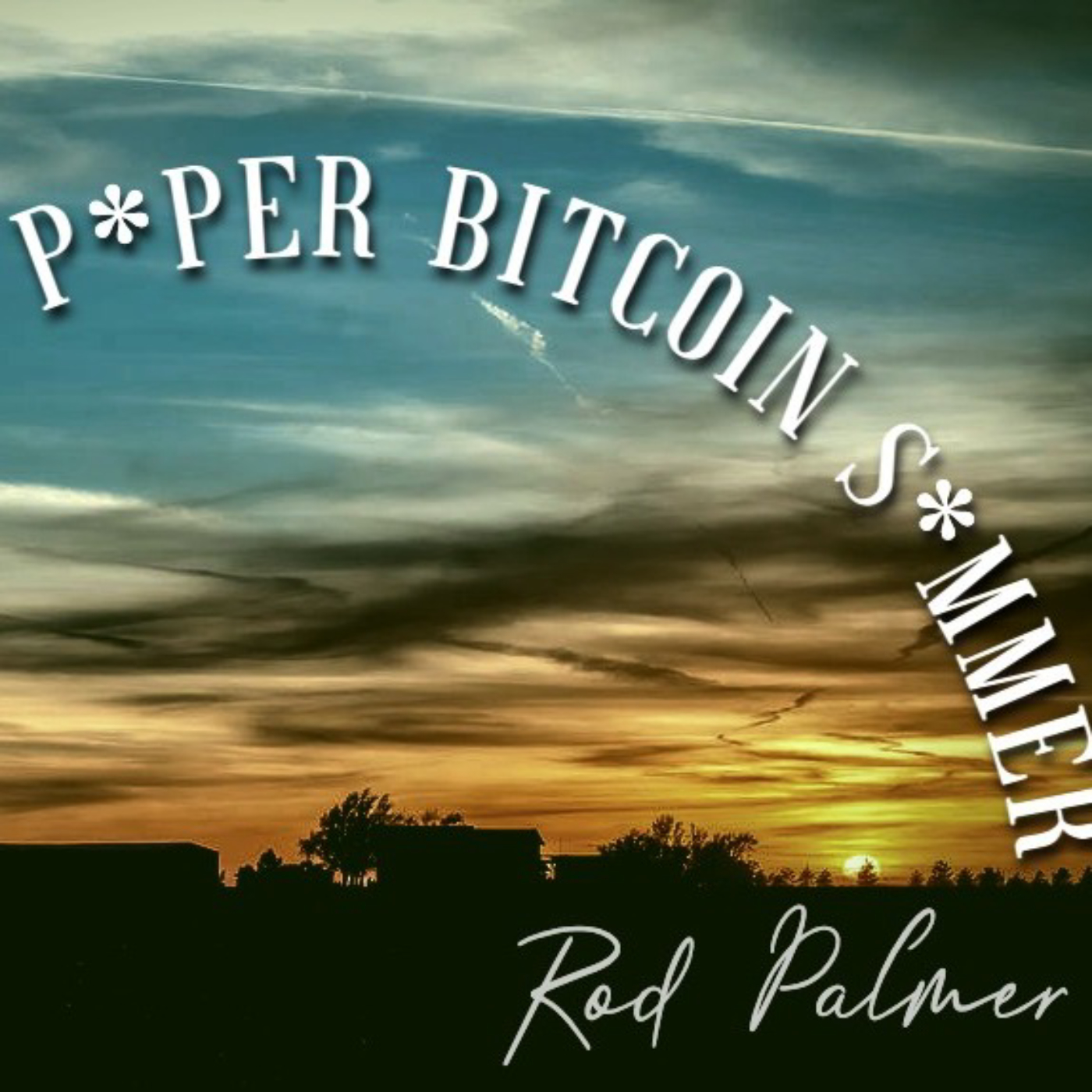 Dog Days of P*per Bitcoin S*mmer cover
