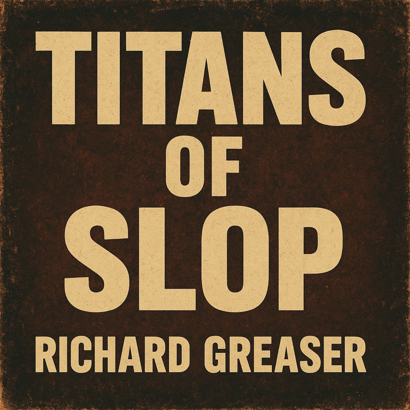 Titans Of Slop cover